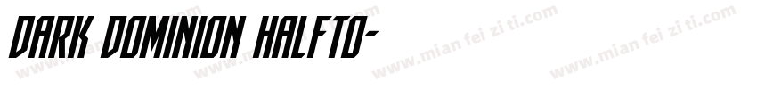 Dark Dominion Halfto字体转换